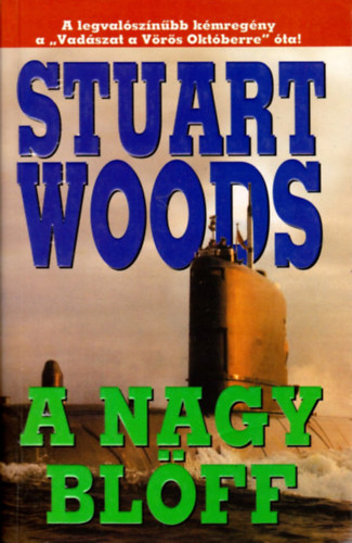Könyv: A nagy blöff (Stuart Woods)