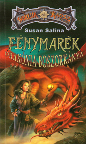 Könyv: Fénymarék, Drakónia boszorkánya (Susan Salina)