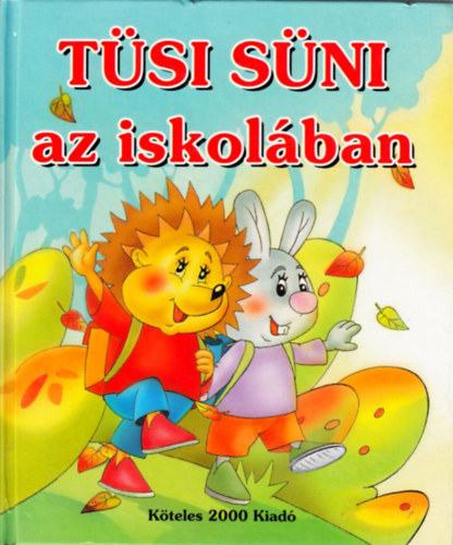Könyv: Tüsi süni az iskolában (Patrycja Zarawska)