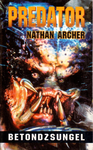 Könyv: Predator: Betondzsungel (Nathan Archer)
