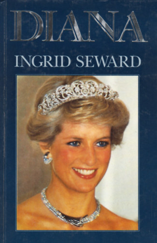 Könyv: Diana (Ingrid Seward)
