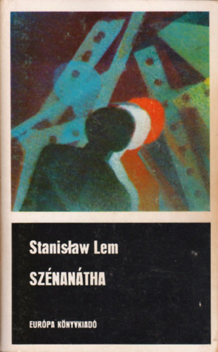 Könyv: Szénanátha (Stanislaw Lem)