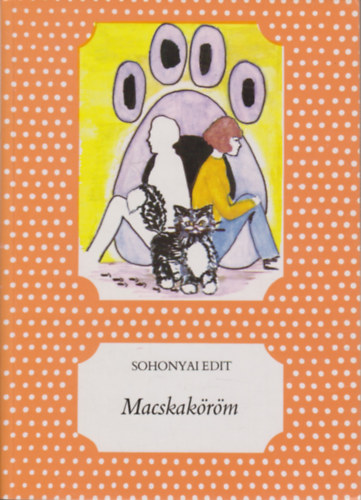 Könyv: Macskaköröm (Sohonyai Edit)