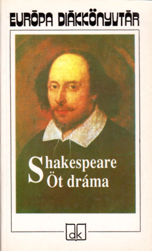 Könyv: Öt dráma (Shakespeare) (William Shakespeare)