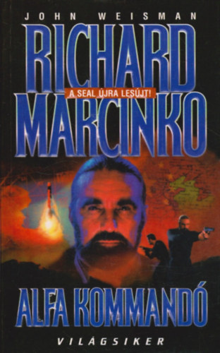 Könyv: Alfa kommandó (Richard Marcinko)