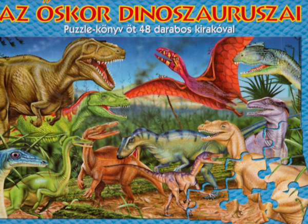 Könyv: Az őskor dinoszauruszai - Puzzle-könyv öt 48 darabos kirakóval (Garry Fleming)
