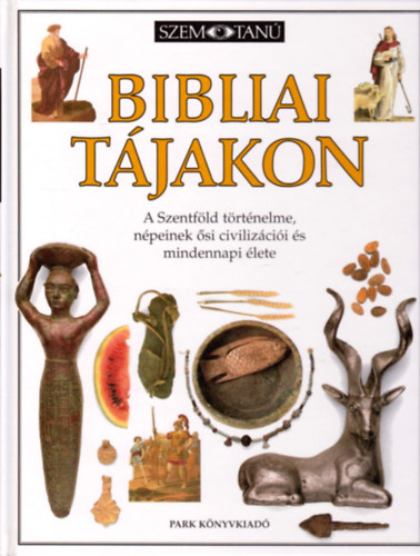 Könyv: Bibliai tájakon (Jonathan N. Tubb)