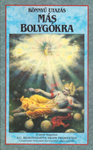 Könyv: Könnyű utazás más bolygókra (The Bhaktivedanta Book Trust)