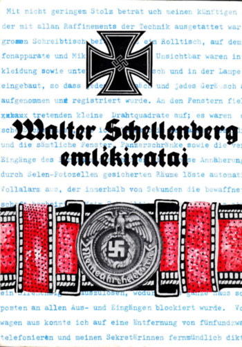 Könyv: Walter Schellenberg emlékiratai (Walter Schellenberg)