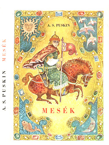Könyv: Alexander Szergejevics Puskin: Mesék (Puskin) - Hernádi Antikvárium  - Online antikvárium