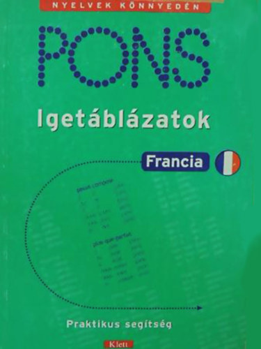Könyv: PONS - Igetáblázatok - Francia (Pascale Rousseau)