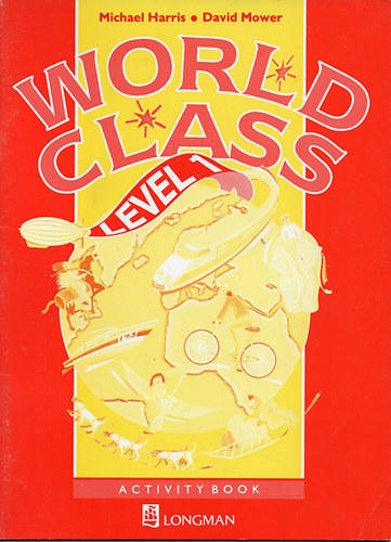 Könyv: World Class Level 1: Activity Book (Harris-Mower)
