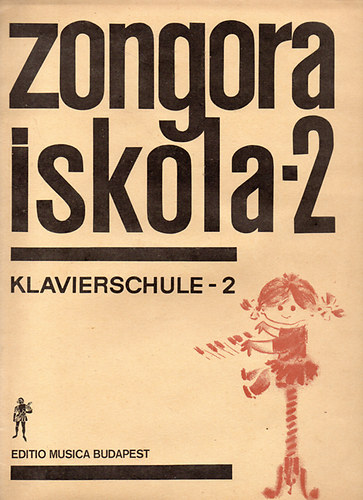 Könyv: Zongoraiskola - 2.( Klavierschule - 2. ) (Komjáthy Aladárné; Hernádi Zsuzsa; Inselt Katalin; Fantóné Kassai Mária)