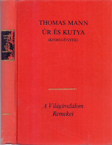Könyv: Úr és kutya - Kisregények (Thomas Mann)