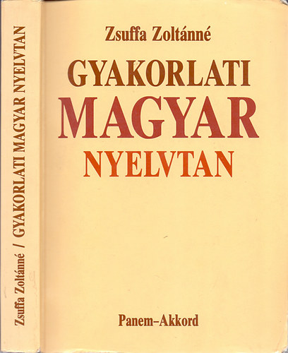 Könyv: Gyakorlati magyar nyelvtan (Zsuffa Zoltánné)