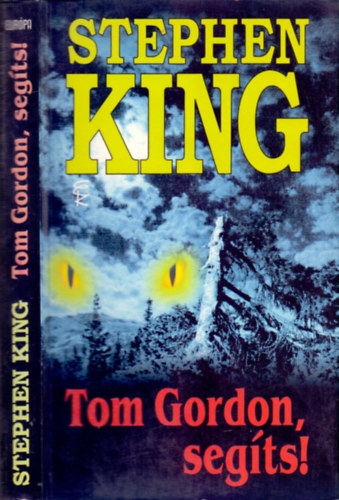 Könyv: Tom Gordon, segíts! (Stephen King)
