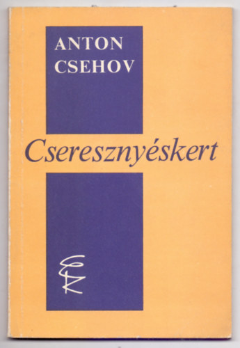Könyv: Cseresznyéskert (Komédia négy felvonásban) (Anton Csehov)