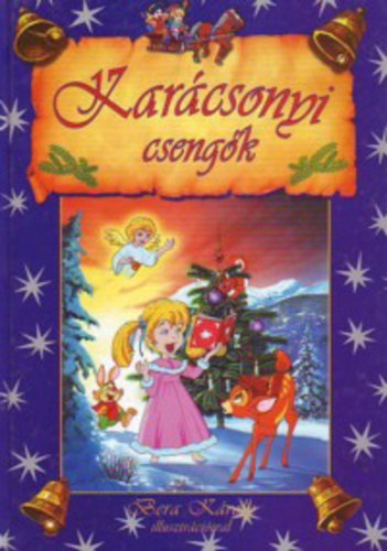 Könyv: Karácsonyi csengők  (Bera Károly)