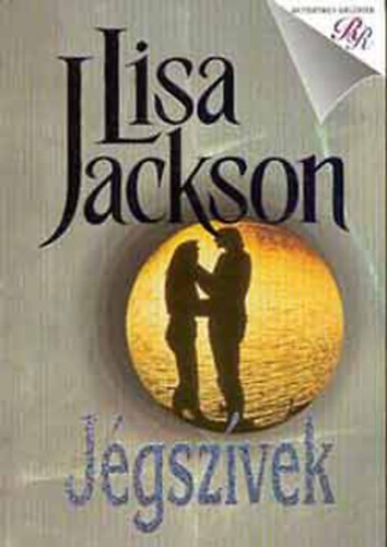 Könyv: Jégszívek - romantikus regények  (Lisa Jackson)