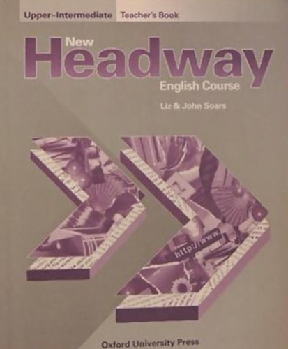 Könyv: New Headway English Course - Upper-Intermediate - Teacher\s Book FELSŐ-KÖZÉPFOK - TANÁRI KÉZIKÖNYV ()