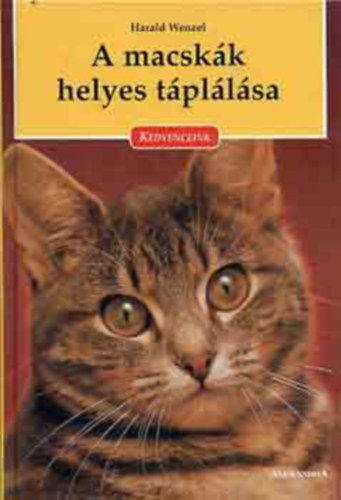 Könyv: A macskák helyes táplálása (Harald Wenzel)