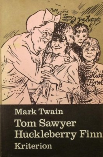 Könyv: Tom Sawyer kalandjai-Huckleberry Finn kalandjai (Mark Twain)