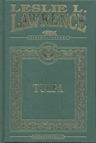 Könyv: Tulpa - A gonosz halotti leple (Életmű sorozat - díszkiadás) (Leslie L. Lawrence)