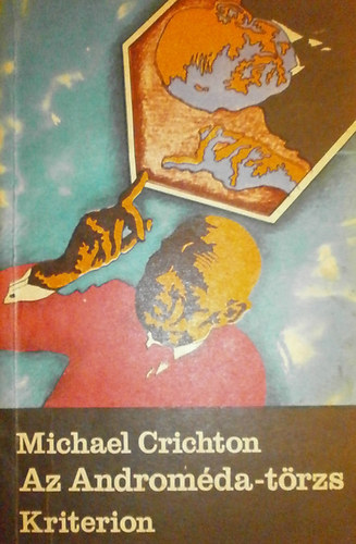 Könyv: Az Androméda-törzs (Michael Crichton)
