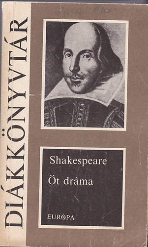 Könyv: Shakespeare- Öt dráma (Kosztolányi Dezső (ford.))