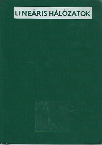 Könyv: Lineáris hálózatok (Géher Károly)