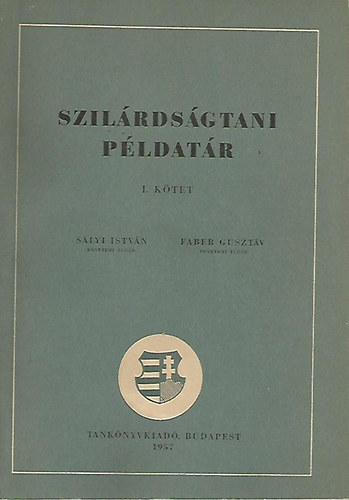 Könyv: Szilárdságtani példatár I.  (Sályi István - Fáber Gusztáv)