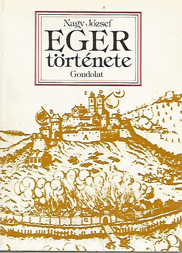 Könyv: Eger története (Nagy József)