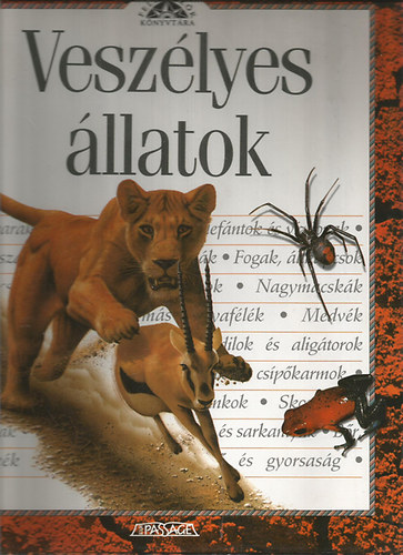 Könyv: Veszélyes állatok - Felfedezők Könyvtára 1. (Lumpkin, Susan, Dr.)