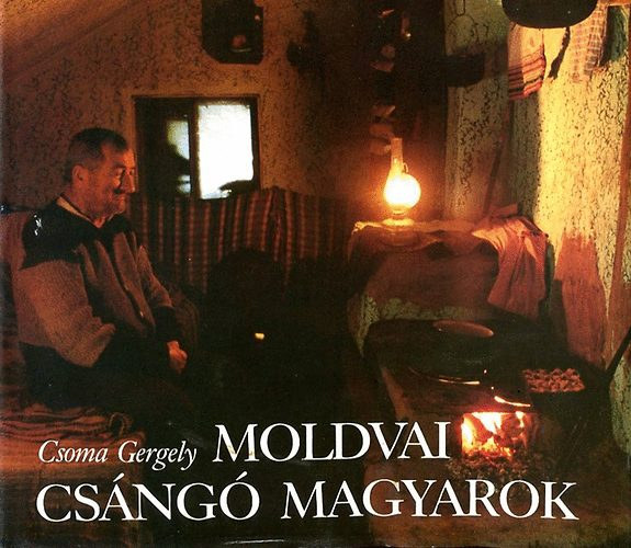 Könyv: Moldvai csángó magyarok (Csoma Gergely)