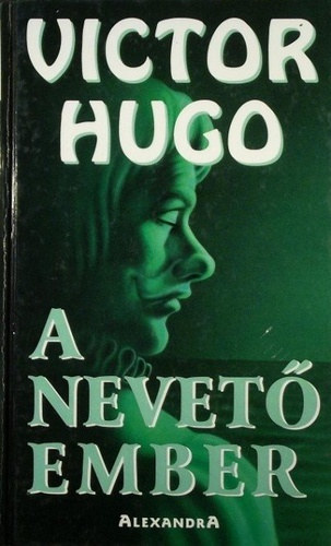Könyv: A nevető ember (Victor Hugo)