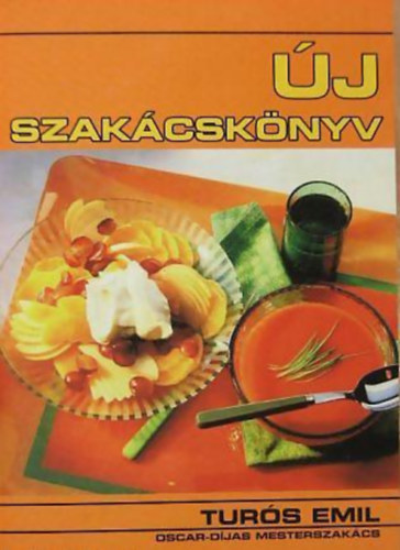 Könyv: Új szakácskönyv (Turós Emil)