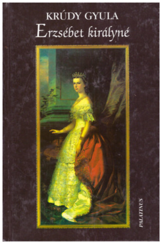 Könyv: Erzsébet királyné (Krúdy Gyula)