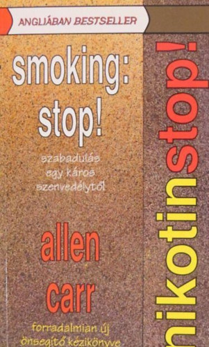 Könyv: Smoking: Stop! Nikotinstop! (Allen Carr)