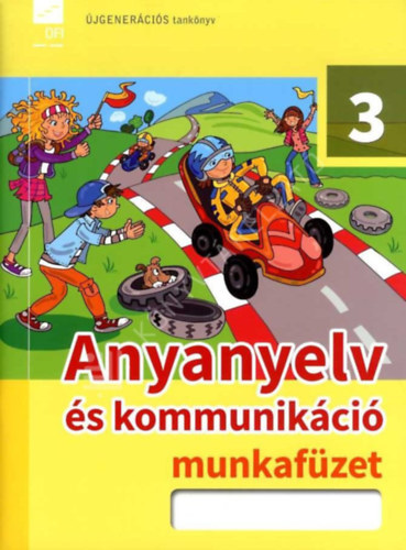 Könyv: Anyanyelv és kommunikáció munkafüzet 3. ()