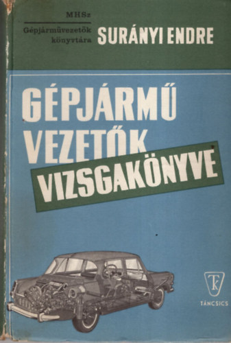 Könyv: gépjárművezetők vizsgakönyve (Surányi Endre)