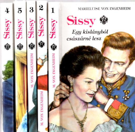 Könyv: Sissy  1-5 kötet (Marieluise von Ingenheim)