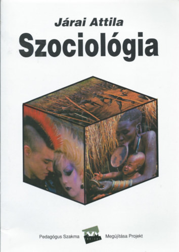 Könyv: Szociológia (Járai Attila)