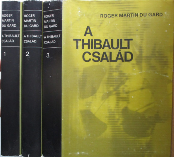 Könyv: A Thibault család I-III. (Roger Martin Du Gard)