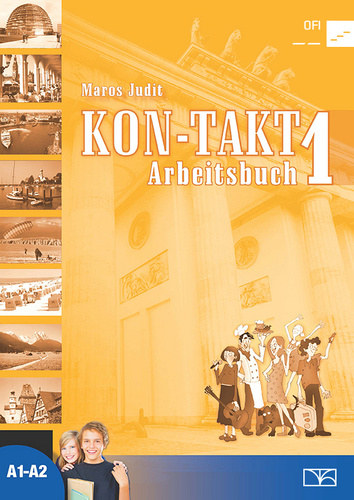 Könyv: KON-TAKT 1. A1-A2 - Arbeitsbuch (Maros Judit)