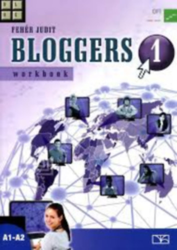 Könyv: Bloggers 1. - Workbook (Fehér Judit)