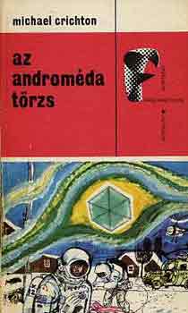 Könyv: Az Androméda törzs (Michael Crichton)