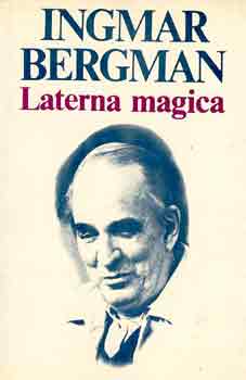 Könyv: Laterna magica (Ingmar Bergman)