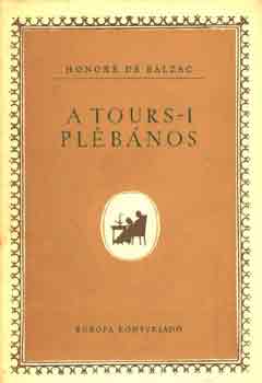 Könyv: A tours-i plébános (Honoré de Balzac)