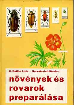Könyv: Növények és rovarok preparálása (H. Battha-Horvatovich)