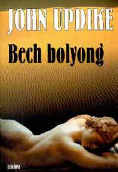 Könyv: Bech bolyong (John Updike)